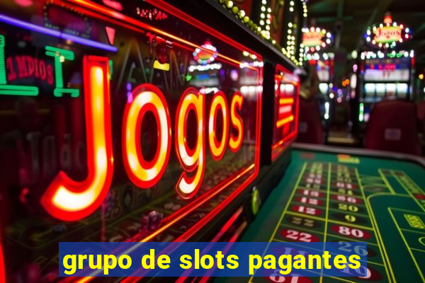 grupo de slots pagantes